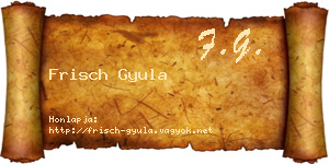 Frisch Gyula névjegykártya